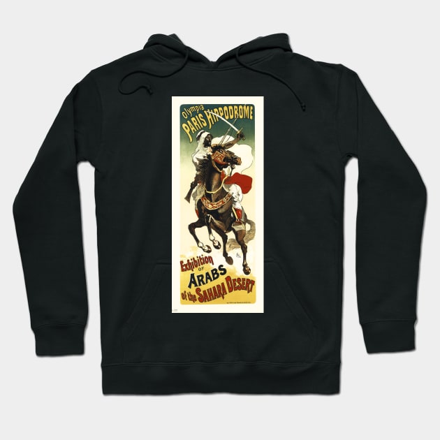 Olympia Paris Hippodrome Arabs of the Sahara Desert by Jules Cheret Hoodie by vintageposters